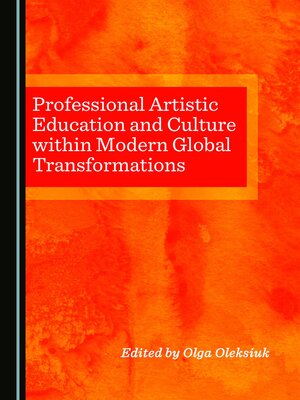 cover image of Professional Artistic Education and Culture within Modern Global Transformations